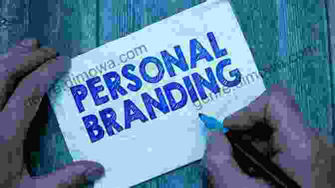 Building Your Personal Brand: A Comprehensive Guide To Crafting Your Distinct Identity And Achieving Success Building Your Personal Brand : Create Your Personalized Brand In The Age Of Social Media