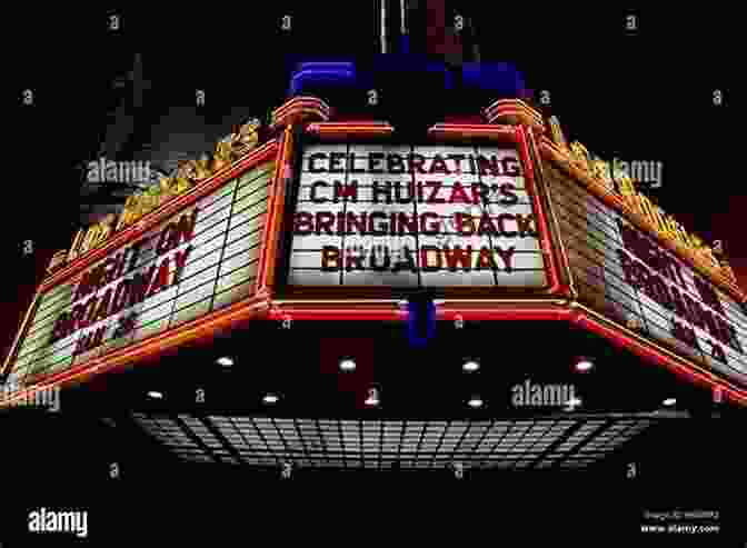 Close Up Of A Broadway Theater Marquee With Colorful Lights And The Words Enchanted New York: A Journey Along Broadway Through Manhattan S Magical Past