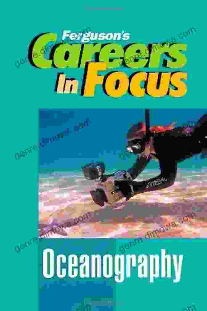 Ferguson Careers In Focus: Oceanography Oceanography (Ferguson S Careers In Focus)