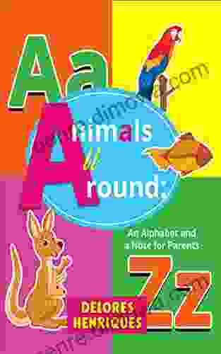 Animals All Around: An Alphabet And A Note For Parents