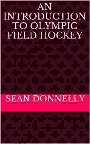 An Introduction To Olympic Field Hockey