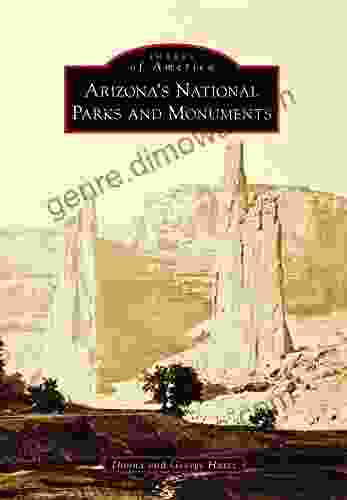 Arizona S National Parks And Monuments (Images Of America)