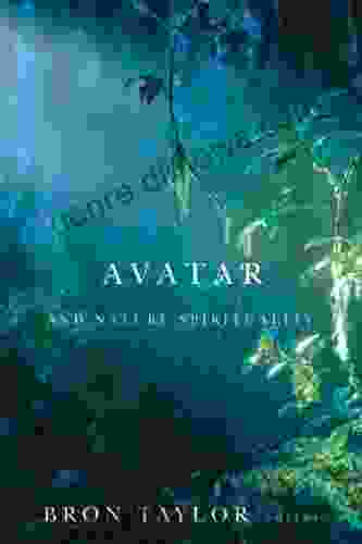 Avatar And Nature Spirituality (Environmental Humanities 8)