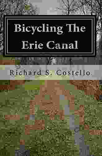 Bicycling The Erie Canal: Stories And Insight Leading Up To One Memorable Ride