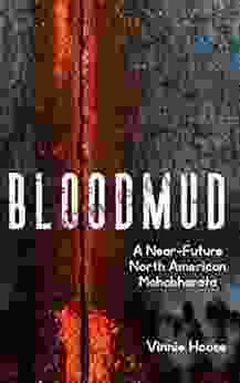 Bloodmud: A Near Future North American Mahabharata