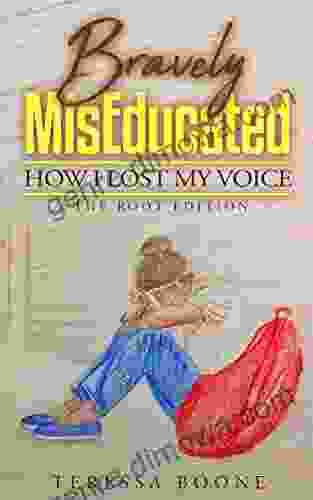 Bravely MisEducated: How I Lost My Voice