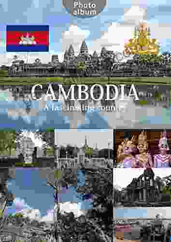 CAMBODIA A Fascinating Country Olivier Larizza