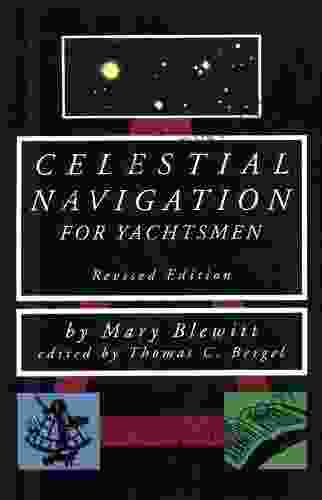 Celestial Navigation For Yachtsmen Mary Blewitt