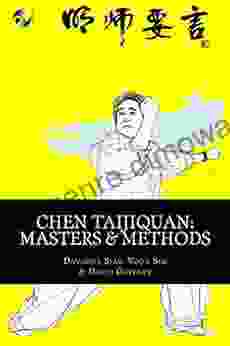 Chen Taijiquan: Masters And Methods