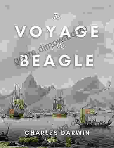 The Voyage Of The Beagle: (With Classics And Annotated)