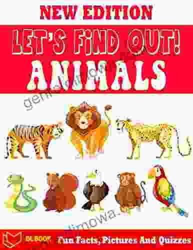 Let S Find Out Animals: Knowledge And Activity For Young Reader To Learn Animals In The World