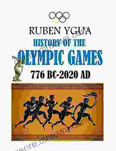 HISTORY OF THE OLYMPIC GAMES: 776 BC 2024 AD