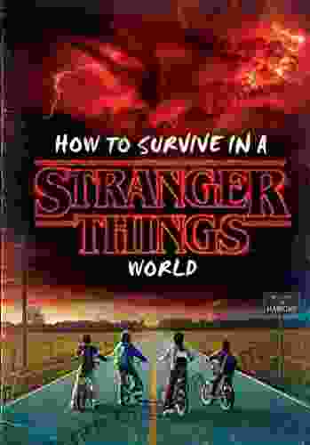 How To Survive In A Stranger Things World (Stranger Things)