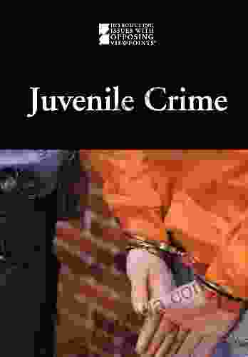 Juvenile Crime (Introducing Issues With Opposing Viewpoints)