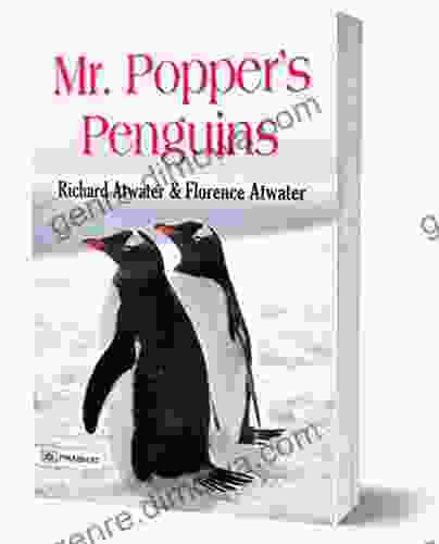 Mr Popper S Penguins: All Time Popular Children Written By Richard And Florence Atwater