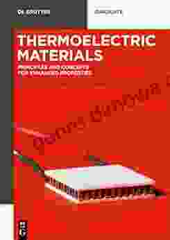 Thermoelectric Materials: Principles And Concepts For Enhanced Properties (De Gruyter Textbook)