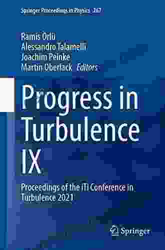 Progress In Turbulence IX: Proceedings Of The ITi Conference In Turbulence 2024 (Springer Proceedings In Physics 267)