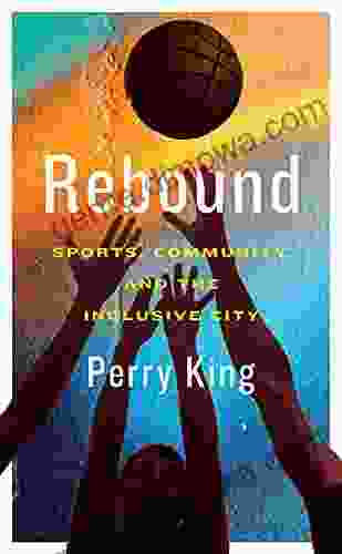 Rebound: Sports Community And The Inclusive City