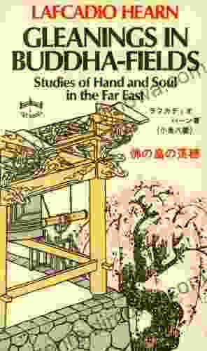 Gleanings In Buddha Field: Studies Of Hand And Soul In The Far East (Tut L)