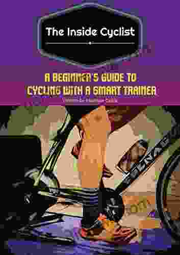 The Inside Cyclist: A Beginner S Guide To Cycling With A Smart Trainer