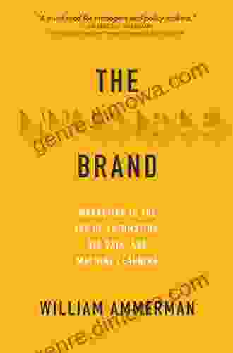 The Invisible Brand: Marketing In The Age Of Automation Big Data And Machine Learning