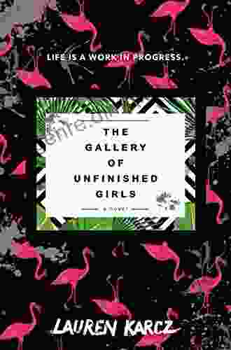 The Gallery Of Unfinished Girls