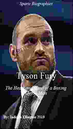 Tyson Fury: The Heart And Mind Of A Boxing Gypsy Boxing Biographies Celebrity Biographies History Of Sports Violence In Society Biography Nonfiction