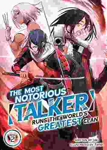 The Most Notorious Talker Runs The World S Greatest Clan (Light Novel) Vol 2