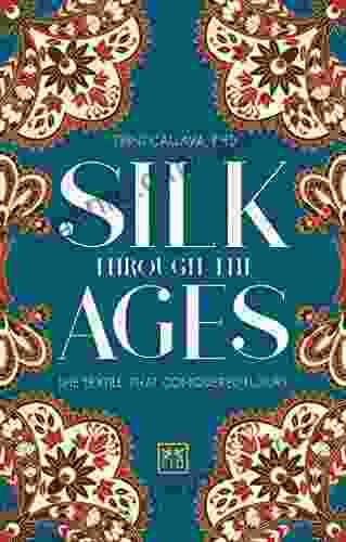 Silk Through The Ages: The Textile That Conquered Luxury