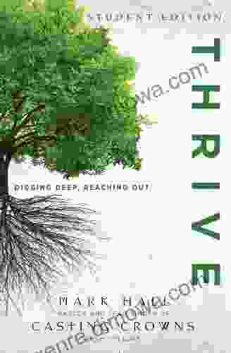 Thrive Student Edition: Digging Deep Reaching Out