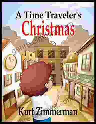 A Time Traveler s Christmas Kurt Zimmerman