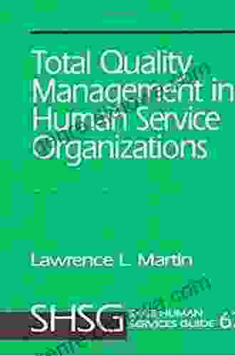 Total Quality Management In Human Service Organizations (SAGE Human Services Guides 67)