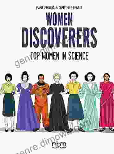 Women Discoverers: Top Women in Science (NBM Comics Biographies)