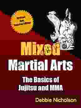 Mixed Martial Arts: The Basics Of Jujitsu MMA (Sports 1)