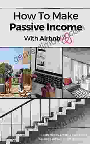 How To Make Passive Income With Airbnb