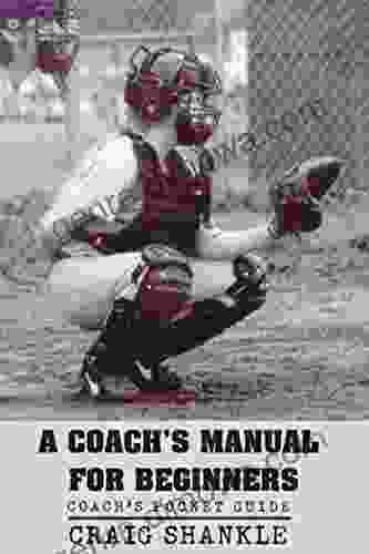 A Coach S Manual For Beginners: Coach S Pocket Guide