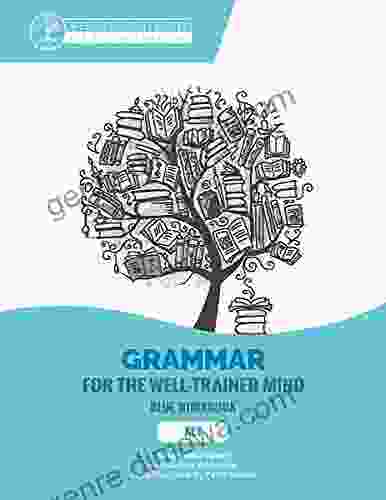 Key To Blue Workbook: A Complete Course For Young Writers Aspiring Rhetoricians And Anyone Else Who Needs To Understand How English Works (Grammar For The Well Trained Mind)