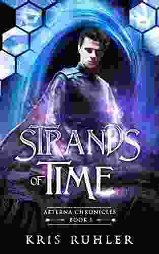 Strands Of Time (Aeterna Chronicles 1)