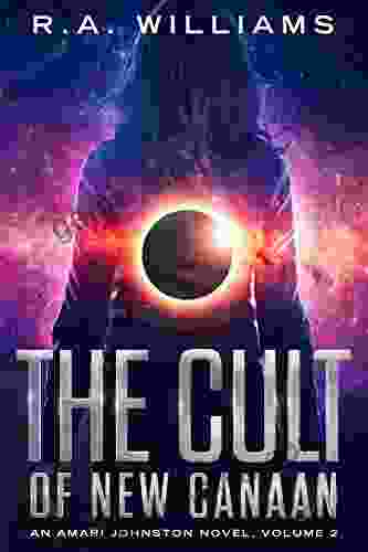 The Cult Of New Canaan: An Amari Johnston Novel Volume 2