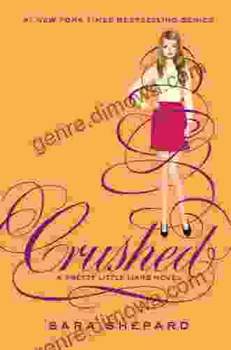 Pretty Little Liars #13: Crushed Sara Shepard