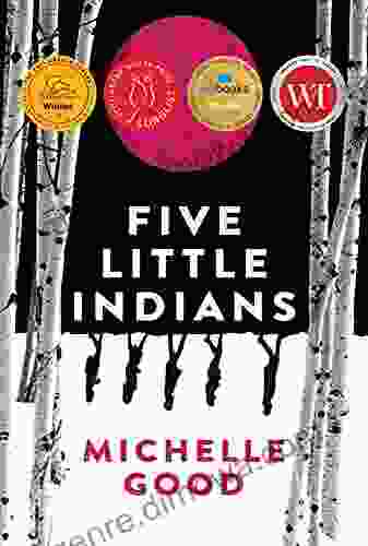 Five Little Indians: A Novel