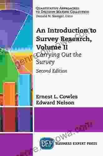 An Introduction To Survey Research Volume II: Carrying Out The Survey (Quantitative Approaches To Decision Making Collection)