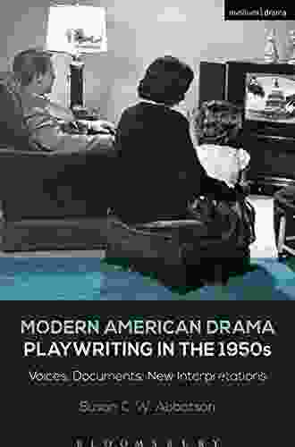 Modern American Drama: Playwriting In The 1960s: Voices Documents New Interpretations (Decades Of Modern American Drama: Playwriting From The 1930s To 2009)