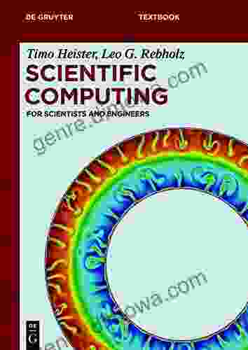 Scientific Computing: For Scientists And Engineers (De Gruyter Textbook)