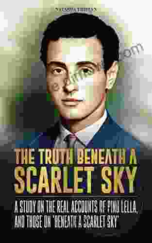 The Truth Beneath A Scarlet Sky: A Study On The Real Accounts Of Pino Lella And Those On Beneath A Scarlet Sky