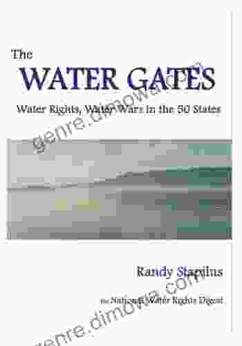 The Water Gates: Water Rights Water Wars In The 50 States