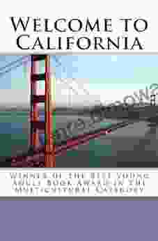 Welcome to California: Winner of the Best Young Adult Award in the Multicultural Category